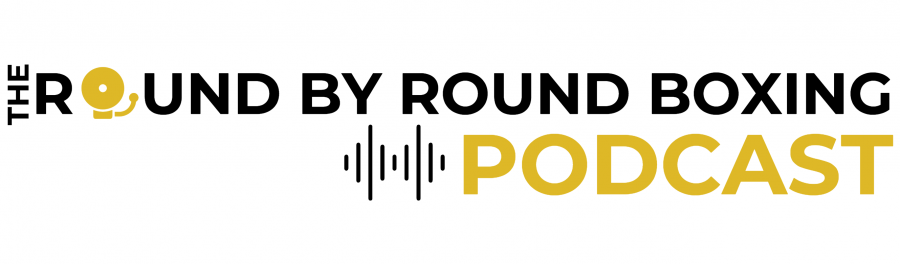 Round By Round Boxing Podcast