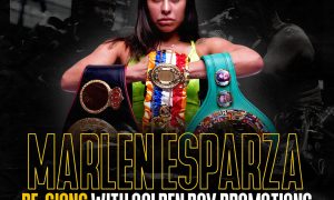 MARLEN ESPARZA RE-SIGNS MULTI-YEAR, MULTI-FIGHT PROMOTIONAL DEAL WITH GOLDEN BOY