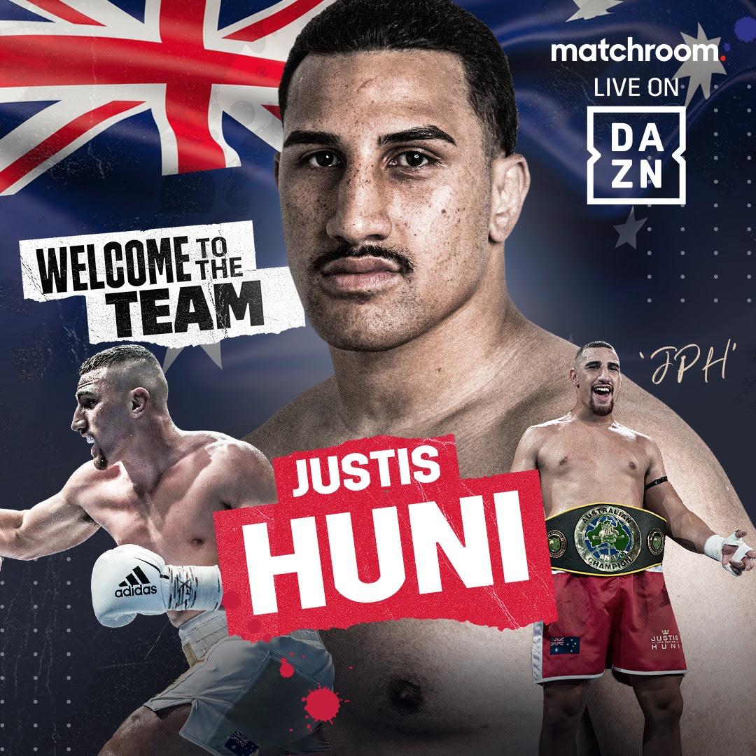 RISING AUSSIE HEAVYWEIGHT STAR JUSTIS HUNI SIGNS WITH MATCHROOM BOXING